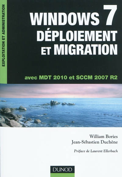 Déploiement et migration de Windows 7 - WILLIAM BORIES - JEAN-SÉBASTIEN DUCHENE