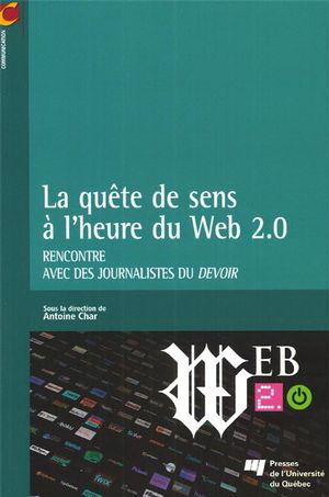 Quête du sens à l'heure du web 2.0 - COLLECTIF