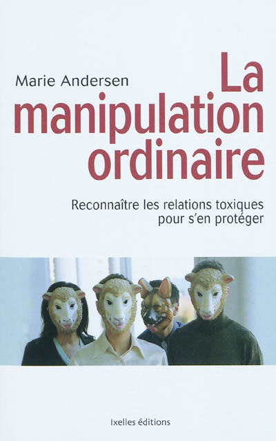 La Manipulation ordinaire - MARIE ANDERSEN