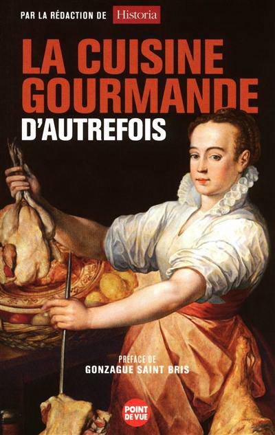 La Cuisine gourmande d&#39;autrefois - COLLECTIF