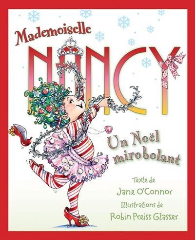 Mademoiselle Nancy : un Noël mirobolant - JANE O'CONNOR - ROBIN PREISS GLASSER