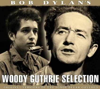 Bob Dylan&#39;s Woody Guthrie...(2CD) - DYLAN BOB