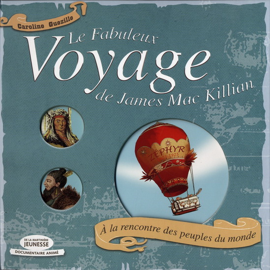 Le Fabuleux voyage de James Mac Killian - CAROLINE GUEZILLE