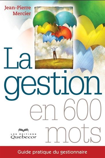 La Gestion en 600 mots - JEAN-PIERRE MERCIER