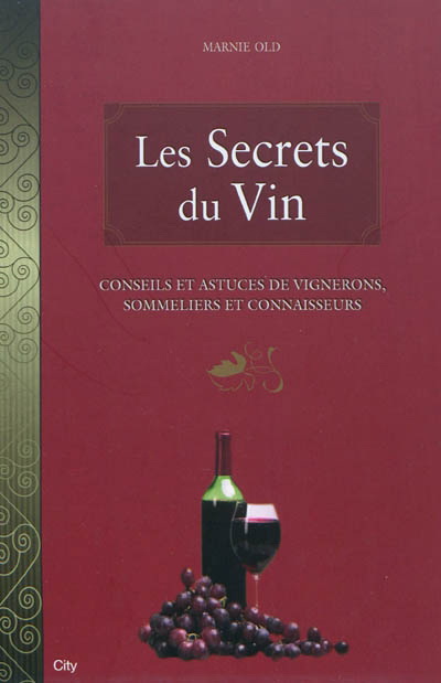 Les Secrets du vin - MARNIE OLD