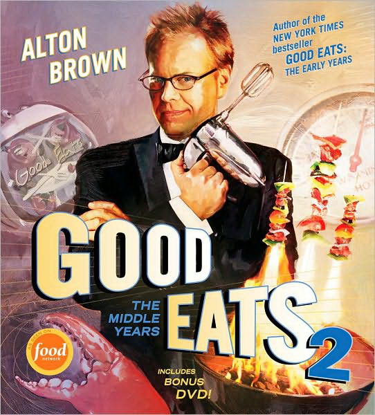 Good eats #02 - ALTON BROWN