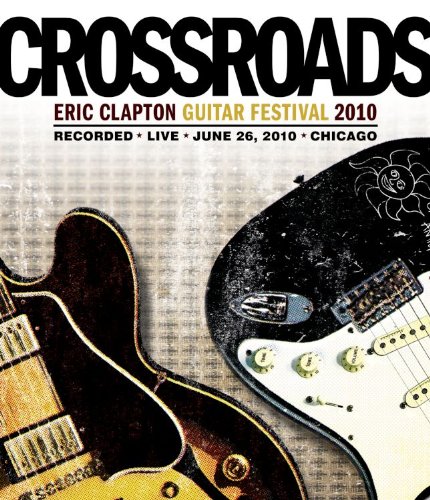 Crossroads Guitar Festival 2010 - ERIC CLAPTON