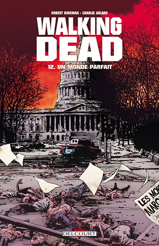 Un monde parfait #12 - ROBERT KIRKMAN - CHARLIE ADLARD