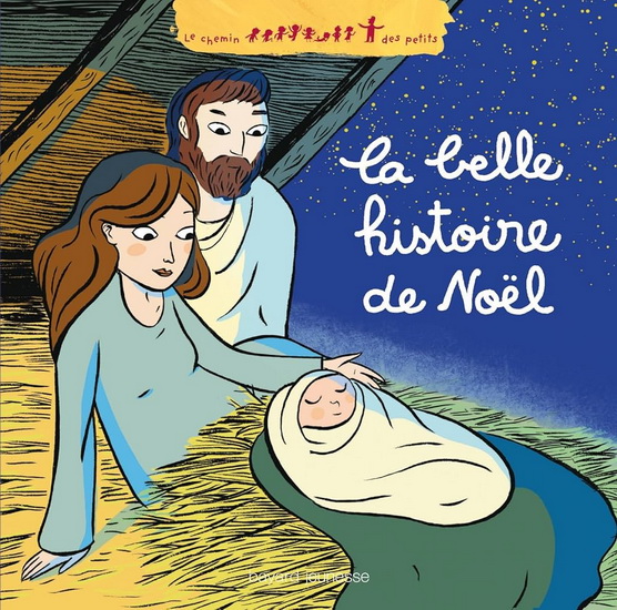 Les Plus belles images de la Nativité - KATIA MROWIEC - FRÉDÉRIC PILLOT