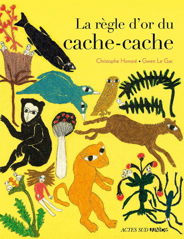 La Règle d'or du cache-cache - CHRISTOPHE HONORE - GWEN LE GAC