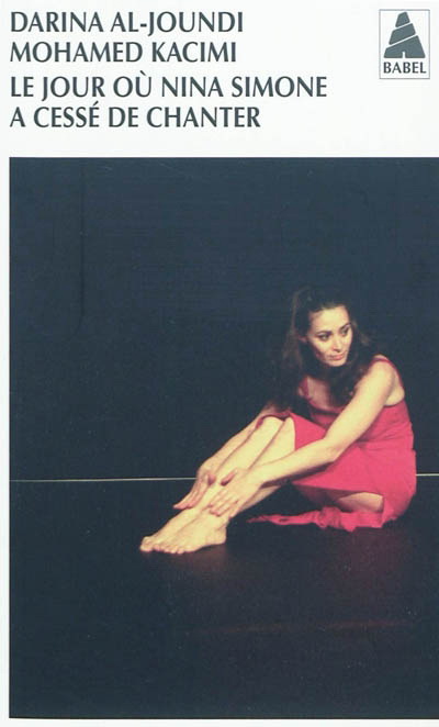Jour où Nina Simone a cessé de chanter - DARINA AL JOUNDI