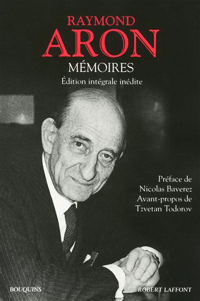 Mémoires Aron Ed. intégrale - RAYMOND ARON