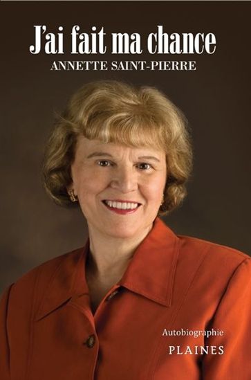 J&#39;ai fait ma chance - ANNETTE SAINT-PIERRE