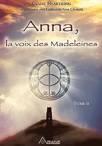 Anna, la voix des Madeleines T.02 - CLAIRE HEARTSONG - CATHERINE ANN CLEMETT