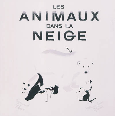 Les Animaux dans la neige - EMMANUEL POLANCO