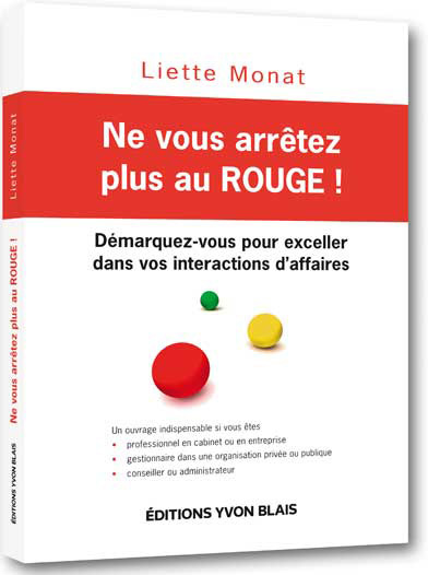 Ne vous arrêtez plus au ROUGE! - LIETTE MONAT