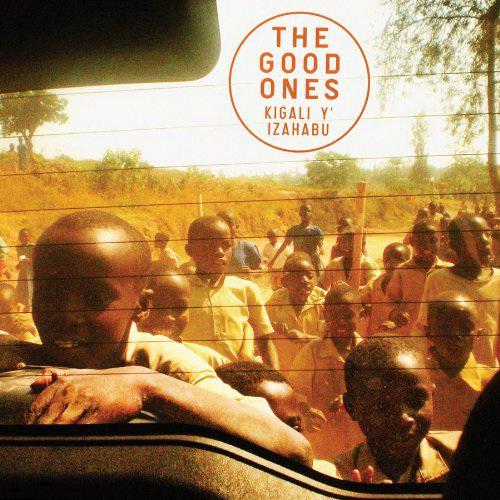 Kigali Y' Izahabu - GOOD ONES (THE)