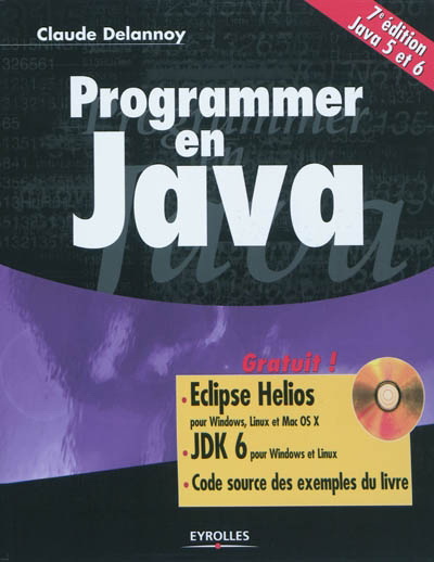 Programmer en Java 7e éd. - CLAUDE DELANNOY