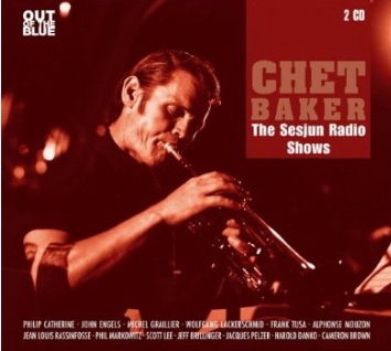 Chet Baker: The Sesjun Radio Shows 2CD - COMPILATION