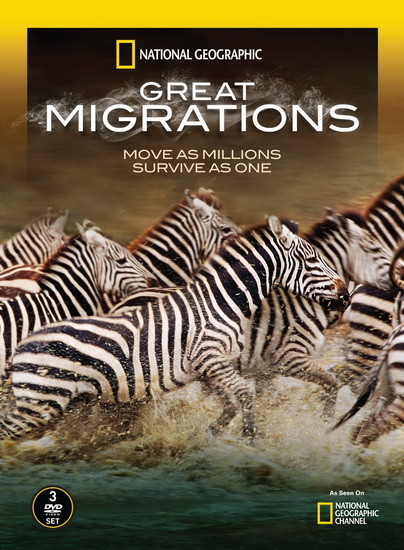 National Geographic: Great Migrations - NATIONAL GEOGRAPHIC
