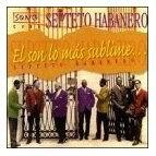 El son lo mas sublime... - SEPTETO HABANERO