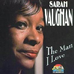 The Man I love - VAUGHAN SARAH