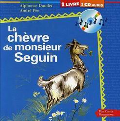 La Chèvre de Monsieur Séguin - ALPHONSE DAUDET