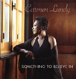 Something To Believe In - LUNDY CARMEN