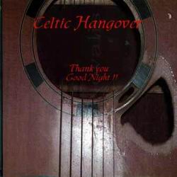 Thank you Good night - CELTIC HANGOVER
