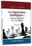 La Négociation stratégique 2e éd. - JEAN H GAGNON