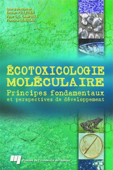 Ecotoxicologie moléculaire - EMILIEN PELLETIER & AL