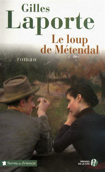 Le Loup de Métendal - GILLES LAPORTE