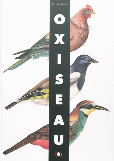 Oxiseau - BERNADETTE GERVAIS - FRANCESCO PITTAU