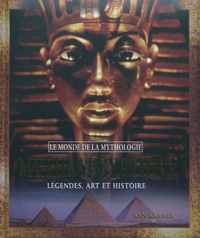Mythes égyptiens - ANN KRAMER