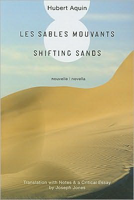 Les Sables mouvants /Shifting sands - HUBERT AQUIN