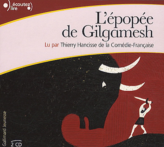 L&#39;Épopée de Gilgamesh (2CD) - COLLECTIF