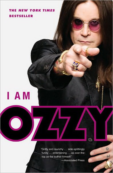 I am Ozzy - OZZY OSBOURNE - CHRIS AYRES