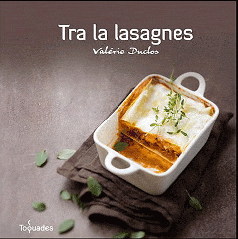 Mes lasagnes - VALÉRIE DUCLOS