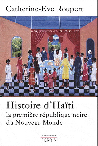 Histoire d&#39;Haïti - CATHERINE EVE ROUPERT
