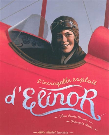 L'Incroyable exploit d'Elinor - TAMI LEWIS BROWN