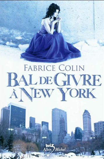 Bal de givre à New York - FABRICE COLIN