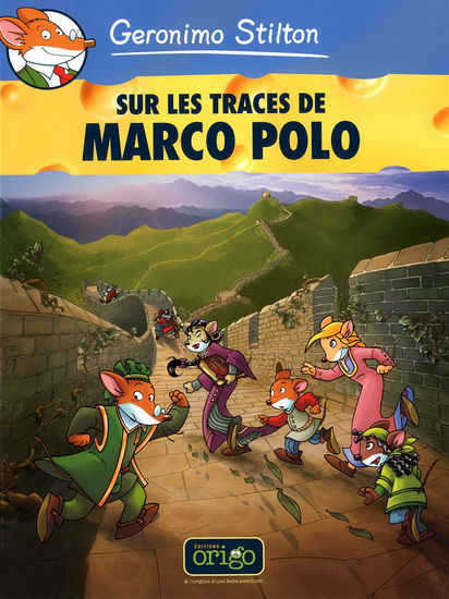 Sur les traces de Marco Polo #04 - GERONIMO STILTON