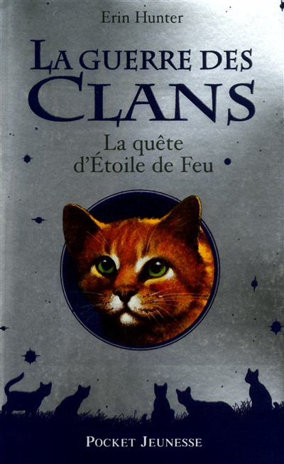 La Quête d'Etoile de Feu - ERIN HUNTER