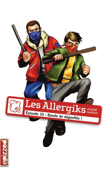 Bande de dégonflés! #10 - ANDRÉ MAROIS - ALEXANDRA MYOTTE