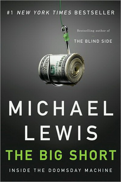 The Big short: Inside the doomsday machine - MICHAEL LEWIS