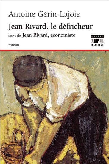 Jean Rivard, le défricheur - ANTOINE GERIN LAJOIE