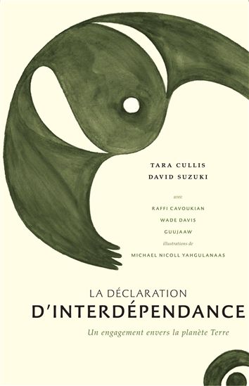 La Déclaration d'interdépendance - DAVID SUZUKI - TARA CULLIS
