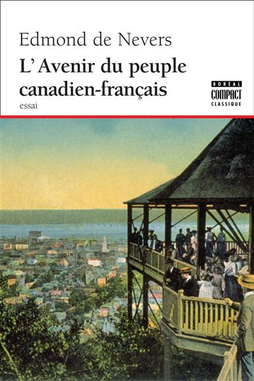 L&#39;Avenir du peuple canadien français - EDMOND D NEVERS