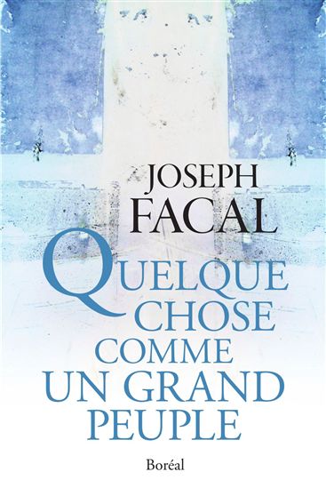 Quelque chose comme un grand peuple - JOSEPH FACAL