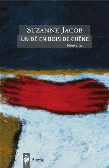 Un dé en bois de chêne - SUZANNE JACOB